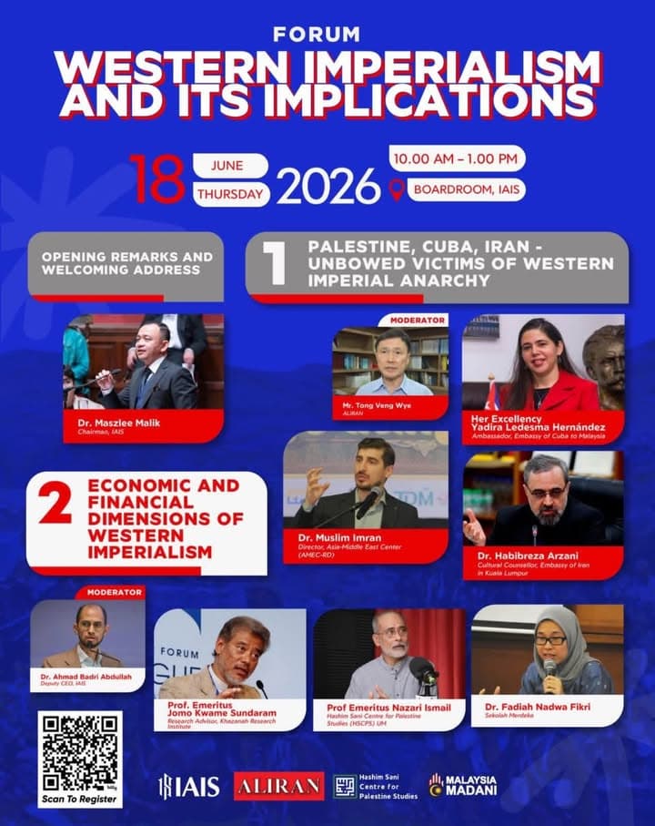 Event poster for the forum "Western Imperialism and Its Implications," listing the date, time, venue, and photos of the speakers and moderators for each session, along with a QR code for registration and the logos of IAIS, ALIRAN, Hashim Sani Centre for Palestine Studies, and Malaysia Madani.